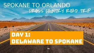 Spokane to Orlando Road Trip Day 1 | Fly From Delaware to Spokane | #roadtrip #usa #crosscountry