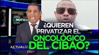 Presidente patronato contra el c&aacute;ncer desmiente privatizaci&oacute;n del Instituto Oncol&oacute;gico del Cibao