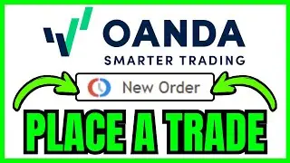 Oanda How To PLACE A TRADE (QUICK & EASY) 2026