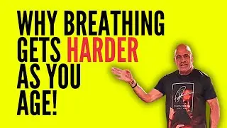 Why Breathing Gets Harder As You Age!