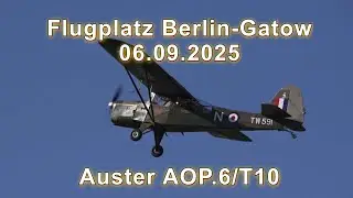Flugplatz Berlin-Gatow 06.09.2025 Auster AOP.6/T10