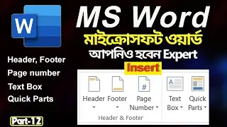 How to use Insert Header Footer & Page Numbers | Quick Parts & Dropcap | MS Word Bangla Tutorial