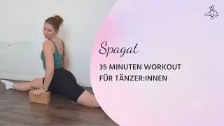 Spagat für Tänzer:innen | Aktives Stretching & Kraft Workout