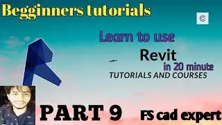 Begginners tutorials video| PART 9| FS cad expert| Complete design in the revit| Learn to use revit