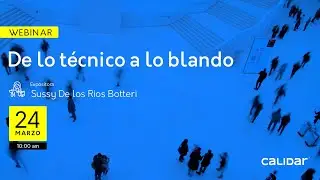 Webinar Calidar: De lo t&eacute;cnico a lo blando