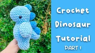 Crochet Dinosaur Tutorial - Free T Rex Crochet Pattern Part 1