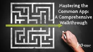 Mastering the Common App: A Comprehensive Walkthrough