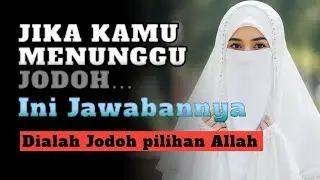 INILAH ALASAN KENAPA ALLAH SANGAT INGIN ANDA  MENIKAHI ORANG INI