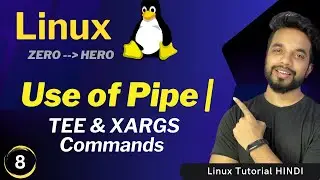 How to Use Pipe in Linux | Linux TEE and XARGS Command [HINDI]