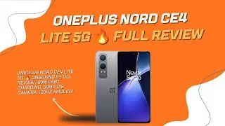 OnePlus Nord CE4 Lite 5G 🔥 Unboxing & Full Review | 80W Fast Charging, 50MP OIS Camera, 120Hz AMOLED