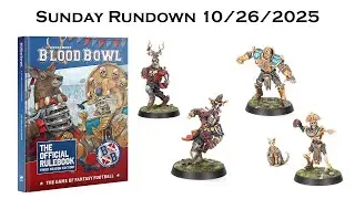The Next Season of Blood Bowl is Barreling Down the Pitch! - Sunday Rundown 10/26/25