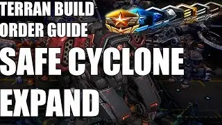 Terran Build Order Guide - Terran vs Terran Safe Cyclone Expand