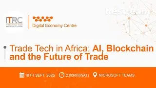 Trade Tech in Africa: AI, Blockchain and the Future of Trade