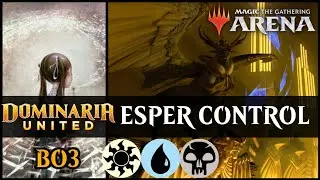 ⚪⚫🔵 ESPER CONTROL BO3 | Dominaria United Standard | MTG Arena | Magic: The Gathering