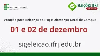 Elei&ccedil;&otilde;es IFRJ 2026-2030: saiba como votar no SIGElei&ccedil;&atilde;o