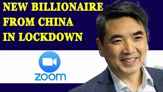 Eric Yuan | New Billionaire in Lock-down From China || Biography ||