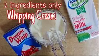 WHIPPING CREAM EASY TO MAKE| 2 INGREDIENTS WHIPPING CREAM| DREAMWHIP|DREAM WHIP+MILK| FERLAINE VLOGS
