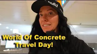 World Of Concrete Travel Day