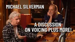 Michael Silverman: A Discussion On Voicing