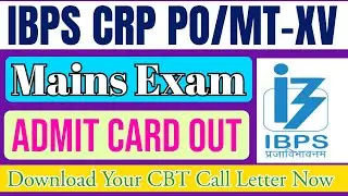 IBPS Probationary Officer/ Management Trainee -XV Mains Exam Admit Card 2025.