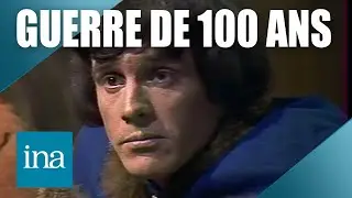 Les d&eacute;buts de la guerre de 100 ans | INA Histoire
