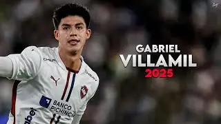 Gabriel Villam&iacute;l 2025 - Amazing Skills, Assists & Goals - LDU Quito | HD