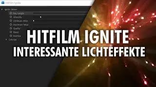 Hitfilm Ignite &ndash; So gelingen interessante Lichteffekte