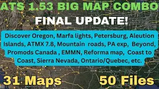 ATS 1.53 BIG MAP COMBO FINAL UPDATE!    All map links, and placed in the correct load order👍