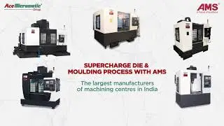Die and Mould Process by Ace Manufacturing Systems