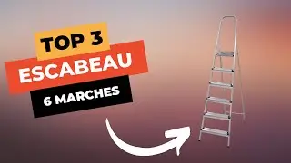 TOP 3 : Meilleur Escabeau 6 Marches 2025 🔥