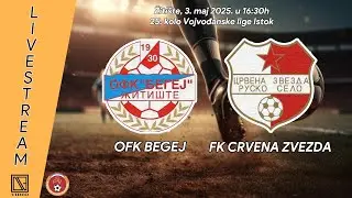 OFK BEGEJ Žitište - FK CRVENA ZVEZDA Rusko Selo (Full match Livestream) [03.05.2025.]