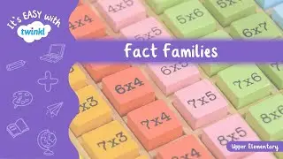 Fact Families for Kids | It&rsquo;s Easy With Twinkl | Twinkl USA