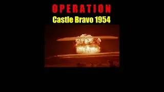 Operation #Castle #Bravo 1954 ☢️ 💥