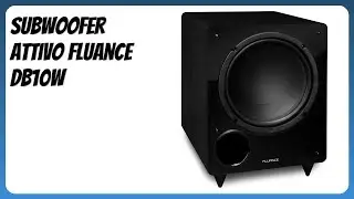 RECENSIONE (2025) : Subwoofer attivo Fluance DB10W. DETTAGLI ESSENZIALI
