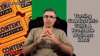 Turning Sawdust into Gold: A Profitable Business Idea! How to increase income.