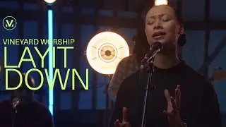 Lay It Down - Vineyard Worship (Live)