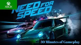 30 Minutes of Gameplay Need For Speed 2015 (XBOX ONE S)