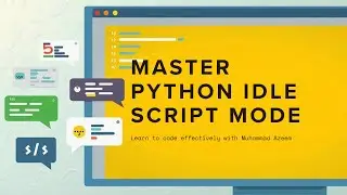 How to Use Script Mode in Python IDLE | Step-by-Step Beginner’s Guide