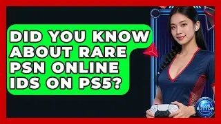 Did You Know About Rare PSN Online IDs On PS5? - Blue Button Gaming