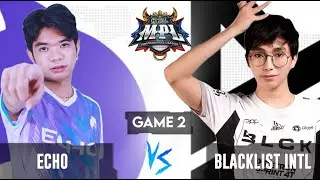 RAFAELA SET NI YAWI!!! | ECHO VS BLACKLIST GAME 2 | MPL-PH S10 Week 3 Day 3