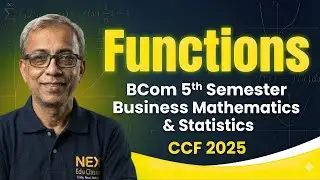BCom 5th Sem Functions | Business Mathematics & Statistics Class 1 | CCF 2025
