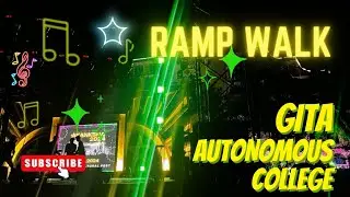 ||Fashion Show|| Ramp Walk 2024||GITA Autonomous College