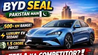 BYD Seal EV Pakistan 🇵🇰 | Tesla Ka Competitor? Price, Range & Review