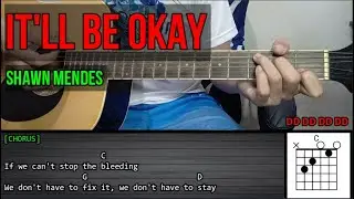 Shawn Mendes &ndash; IT&rsquo;LL BE OKAY | Guitar Tutorial | CHORDS and STRUMMING PATTERNS