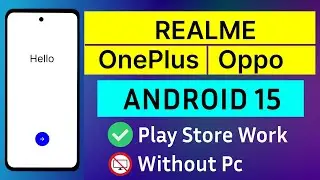 Realme | Oppo | OnePlus Android 15 Frp Bypass Without Pc Fix PlayStore Sign (*#899# Code Not Work) 