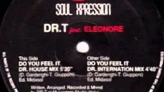 Dr. T Feat. Eleonore - Do You Feel It (Dr. Internation Mix)