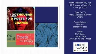 100K Poets for Change - North Florida Poetry Hub Open Call to Poets, Musicians & Artists Vol 7 2022