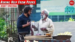 Asking Help From Poor | Poor Have Big Heart | Nevermind
