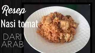 Resep Cara Membuat Nasi Tomat Arab Lezat