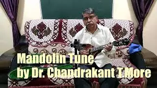 Mandolin Tune  on Gibson Mandolin by Dr. Chandrakant T. More